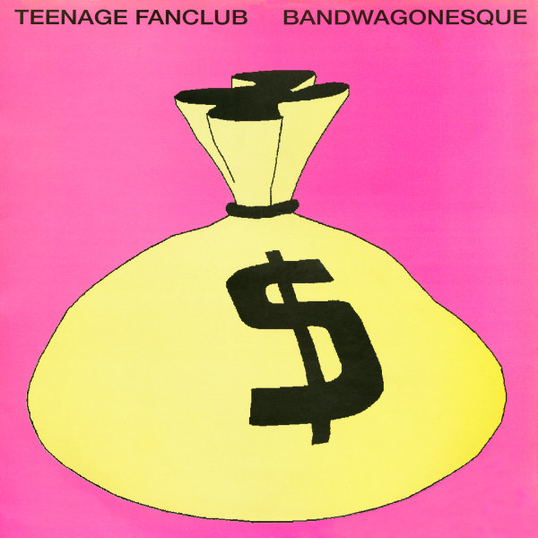 Bandwagonesque,1991 · Teenage Fanclub